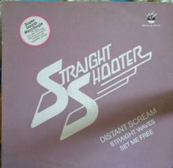 Straight Shooter : Distant Scream